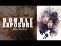 Double Exposure Creative Ideas