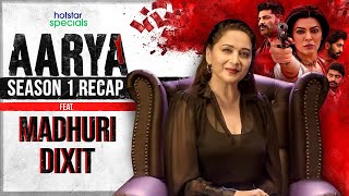 Aarya Season 1 Recap ft. @MadhuriDixitNeneOfficial