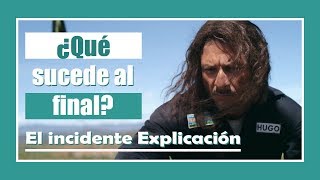 🔃 El Incidente Explicación y Análisis