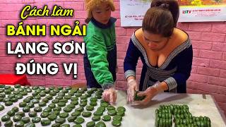 Bánh Ngải đặc sản Lạng Sơn khiến khách mê mẩn nhất định bạn phải ăn!