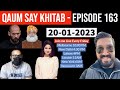 Qaum Say Khitab - Episode 163 - 20.01.2023