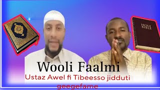 Gaafi ustaz Awel gaafatee dhise yaada birra keene Tibesson deebi sirri taane deebise