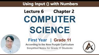Lecture 6 Chapter 2 Python Programming |Using Input Function with Numbers |Class 11 Computer Science