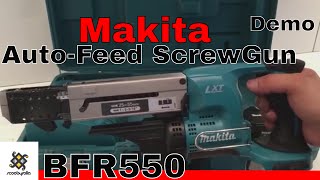 Makita 18V Cordless Auto-Feed Screwdriver BFR550 \u0026 Demo