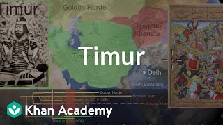 Timur | 600 - 1450 Regional and interregional interactions | World History | Khan Academy