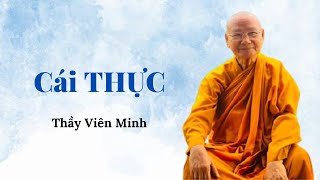 Cái THỰC II Thầy Viên Minh