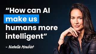 873: Become Your Best Self Through AI Augmentation — feat. Natalie Monbiot