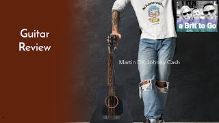 A Novice's Honest Review - The Martin DX Johnny Cash Reviewed