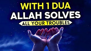 The Strongest Dua For All Your Problems! - When You Read This Dua, Peace Will Come To Your Life!