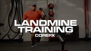 10 Landmine Exercises You Need To Try! | COREFX