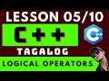 C++ PROGRAMMING - LESSON 5 | LOGICAL OPERATORS  | CODING AND PROGRAMMING TAGALOG