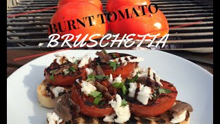 Burnt Tomato Bruschetta (with mozzarella \u0026 anchovy)