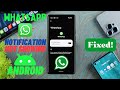 How To Fix WhatsApp Notification Not Showing On Android Phone! [Home Screen]