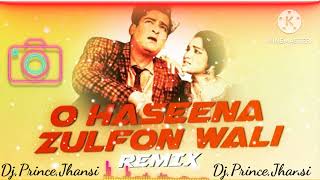 O Haseena Zulfon Wali Club Remix Dj Prince Shri Radhey Sound Jhansi 8887874037