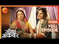 Jodha और Akbar की ज़िंदगी में लौट आई खुशियां | Jodha Akbar | Full Episode 359 | Zee TV