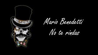 Km/Letras: Mario Benedetti - No te rindas