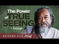 The Power of True Seeing