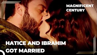 Happy Ending for Hatice and Ibrahim | Magnificent Century