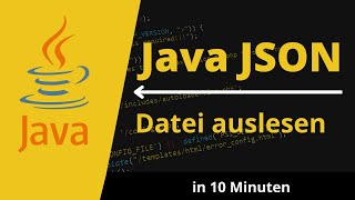 Java Json Datei auslesen | Json Tutorial deutsch