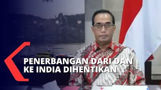 Menhub Hentikan Penerbangan Penumpang Dari dan Ke India, Kecuali Logistik