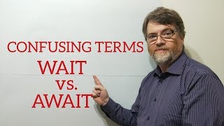 Tutor Nick P Lesson (102) The Difference Between Wait and Await