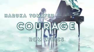 Courage Haruka Tomatsu ROM Lyrics