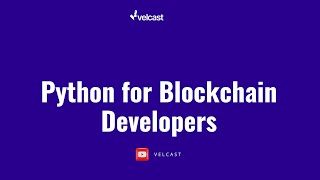 Introduction - Python for Blockchain Developers