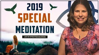 2019 New Year ✅ Special Mediation for Manifesting Your Deepest Desire
