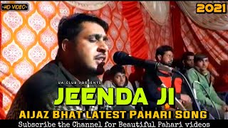 Aijaz Bhat_Beautiful Latest Pahari Song_UA Club HD Video 2021