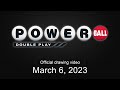 Powerball Double Play drawing for March 6, 2023