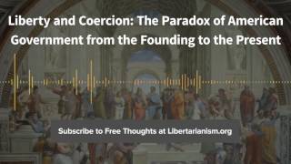 Episode 148: Liberty and Coercion: The Paradox of American Government (with Gary Gerstle)