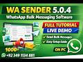 WA Sender 5.0.4 Latest Version | WhatsApp Bulk Messaging Software for PC | Full Tutorial & Live Dem