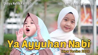 AISHWA NAHLA KARNADI ft QEISYA NAHLA KARNADI - YA AYYUHANNABI (NEW VERSION 2021)