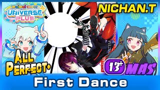 [直撮りMaimai UNiVERSE+] First Dance (MASTER/13+) ALL PERFECT+ *60fps*