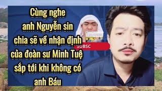 Góc Xàm Sư | Đại Đệ Tử ☆ Nguyễn Sin Nói Về Thầy Minh Tuệ Và Tăng Đoàn