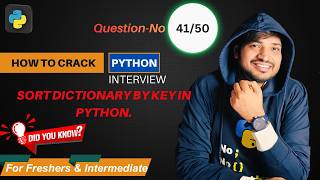 Python Interview Question: Sort Dictionary by Key in Python | For Beginner #41