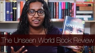 The Unseen World by Liz Moore | Book Review