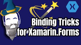 Three Data-Binding Tricks for Xamarin.Forms You Didn't Know!