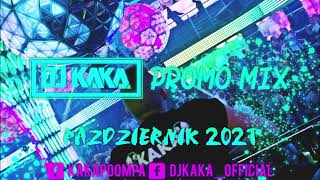 ✪DJ Kaka✪ - Promo Mix ☢ Październik (2021)