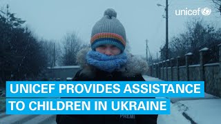 UNICEF provides life-saving supplies to children in need in Ukraine