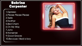 Sabrina Carpenter Greatest Hits Full Album ~ Music Mix Playlist 2024 💕