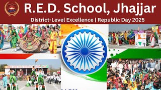 Outstanding Performance by Team R.E.D. School Jhajjar | Republic Day 2025 Distt Level Event