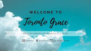 Toronto Grace English Service | Jesus is the Living Water | Rev. Harding Ng (2025-01-26)