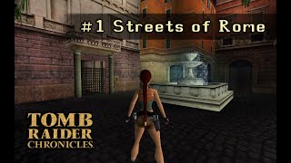 Revisiting Tomb Raider 5: Chronicles (no commentary) | Part 1 - Streets of Rome