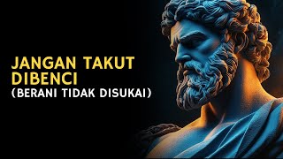 Terimalah Ketidaksukaan Orang Lain atau Anda Akan Selalu Dikendalikan oleh Mereka | Stoikisme