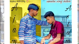 Sunehe song(humra | new punjabi video official full HD video $ khan music kaka edit ✍️