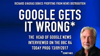 RICHARD GINGRAS DENIES GOOGLE PROFITING FROM NEWS SCRAPES