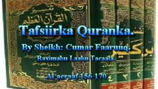 Tafsiirka Qur'anka by Sheikh Cumar Faaruuq. Alacraaf  156-170