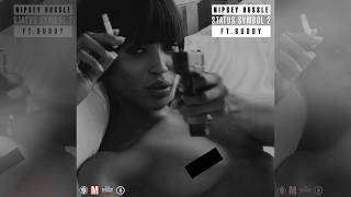 Nipsey Hussle - Status Symbol 2 ft. Buddy