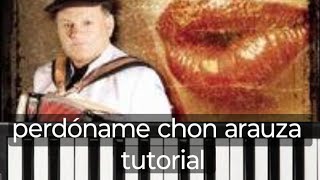 perdóname CHON ARAUZA tutorial bien EXPLICADO